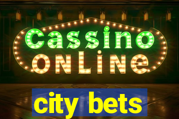 city bets