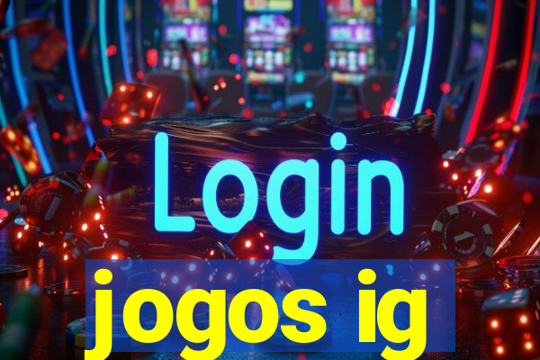 jogos ig