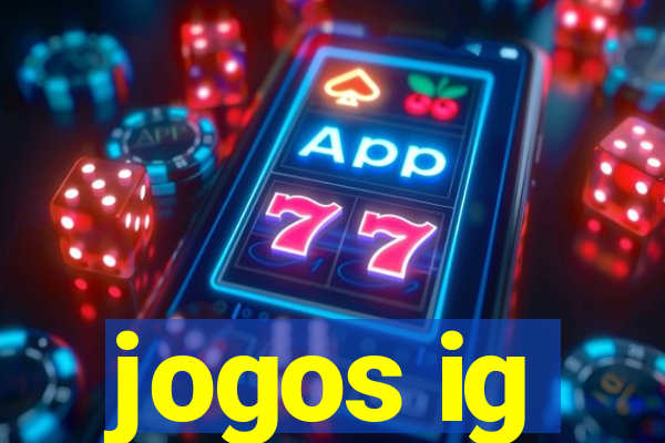 jogos ig