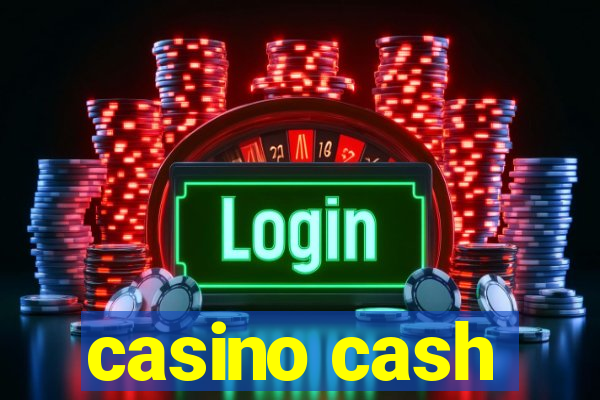 casino cash