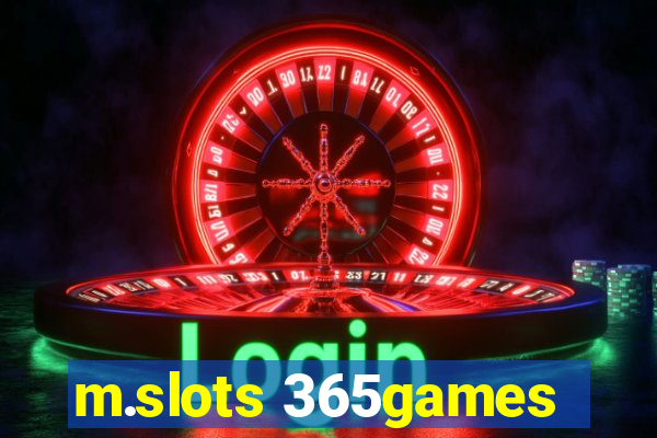 m.slots 365games