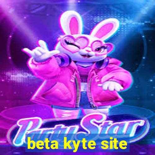 beta kyte site