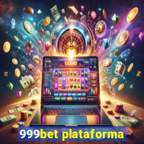 999bet plataforma