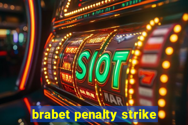 brabet penalty strike