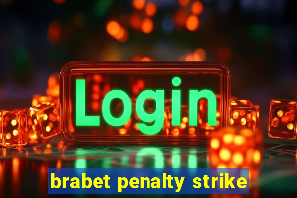 brabet penalty strike