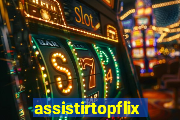 assistirtopflix.club