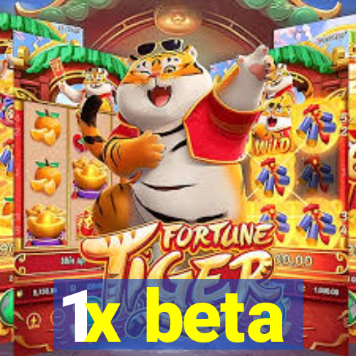 1x beta