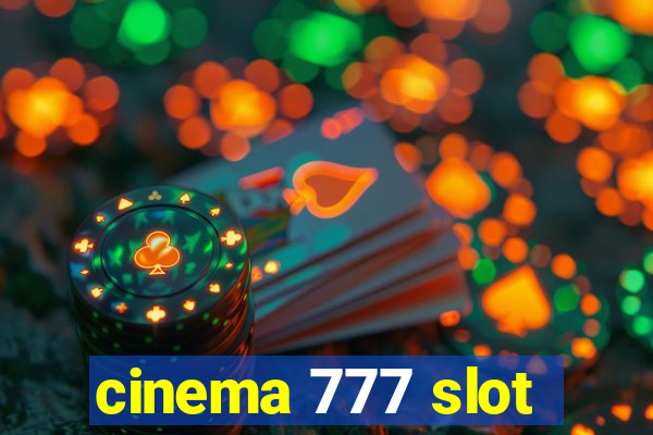 cinema 777 slot