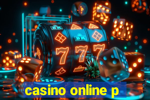 casino online p