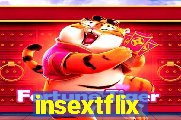 insextflix