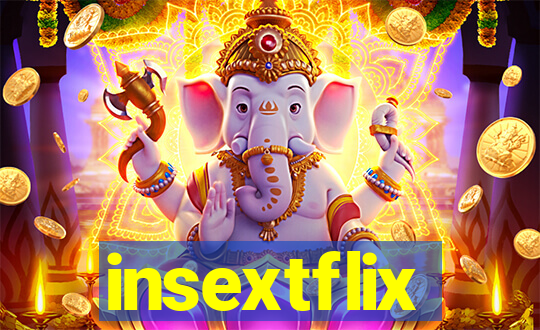 insextflix