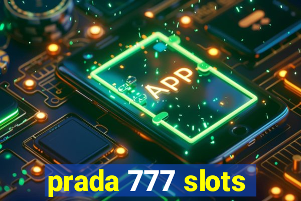 prada 777 slots