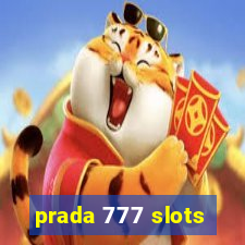 prada 777 slots