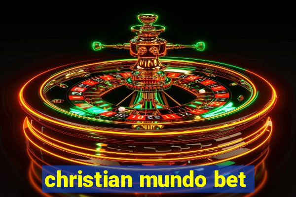 christian mundo bet