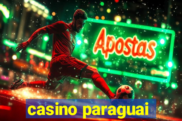 casino paraguai