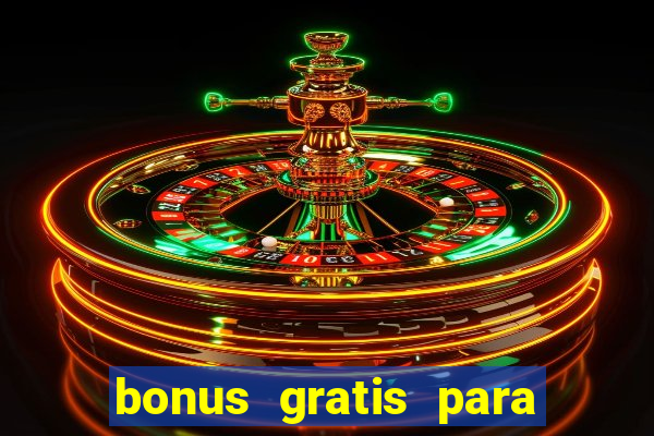 bonus gratis para jogar fortune tiger