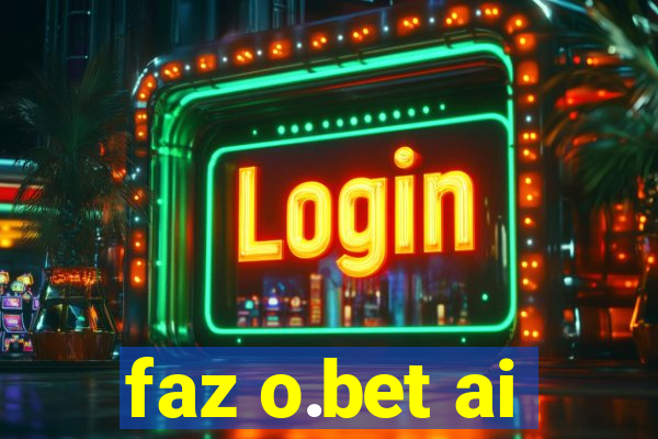 faz o.bet ai