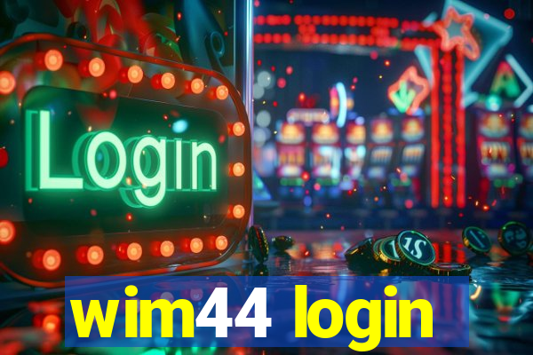 wim44 login