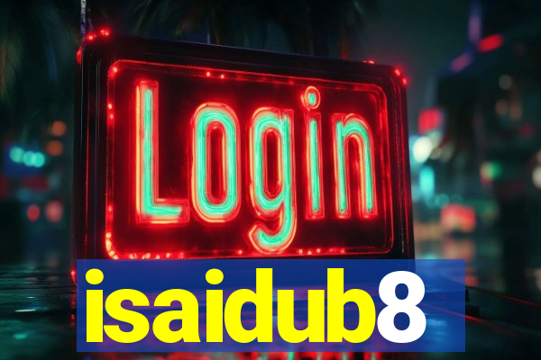 isaidub8