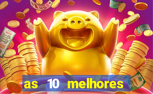 as 10 melhores casas de aposta