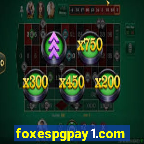 foxespgpay1.com