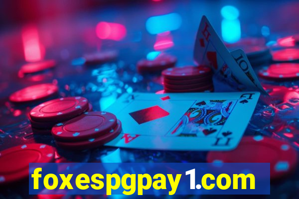 foxespgpay1.com