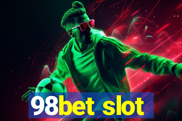 98bet slot