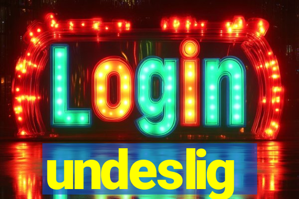 undeslig