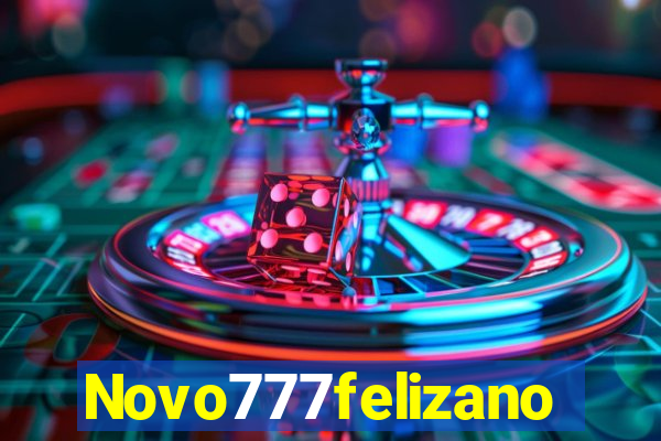 Novo777felizano