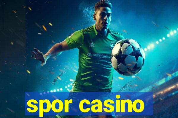 spor casino