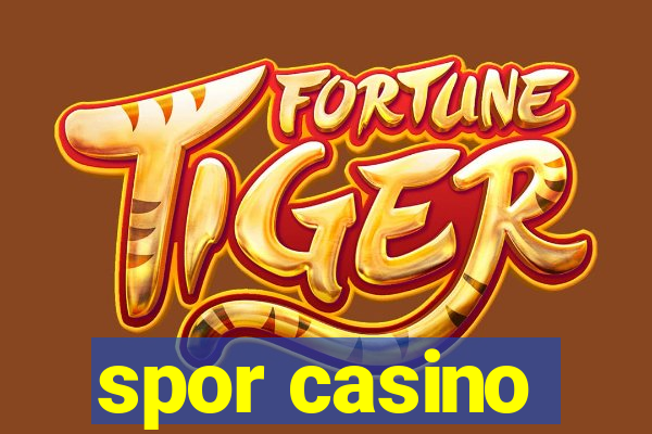 spor casino