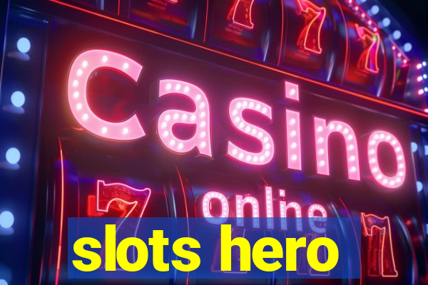 slots hero