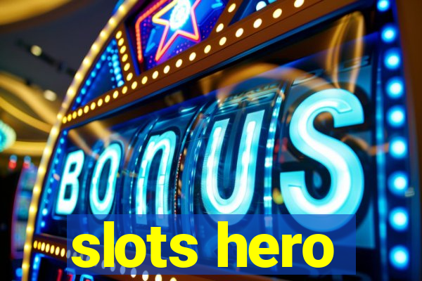 slots hero