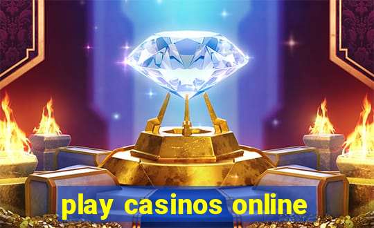 play casinos online