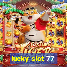 lucky slot 77