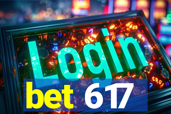 bet 617