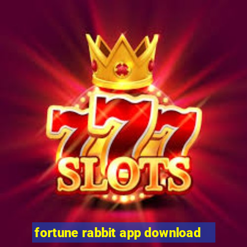 fortune rabbit app download