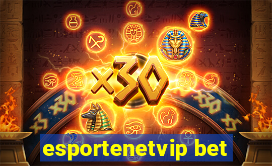 esportenetvip bet