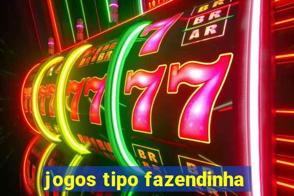 jogos tipo fazendinha