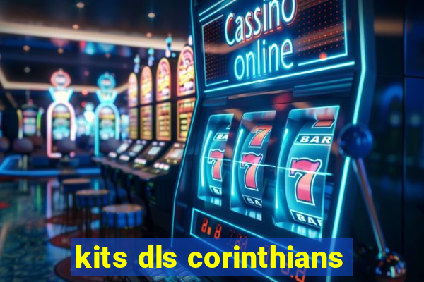 kits dls corinthians