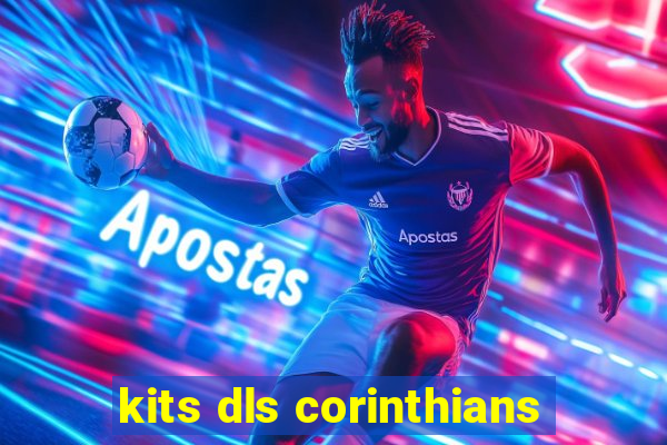 kits dls corinthians