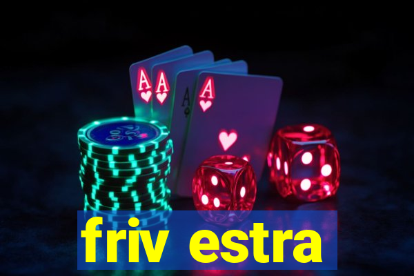 friv estra