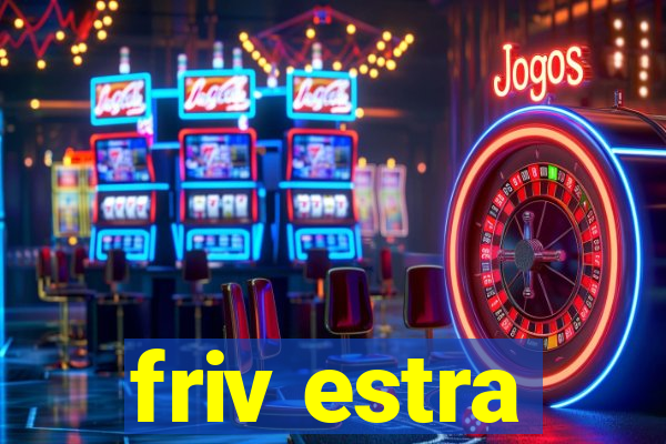 friv estra