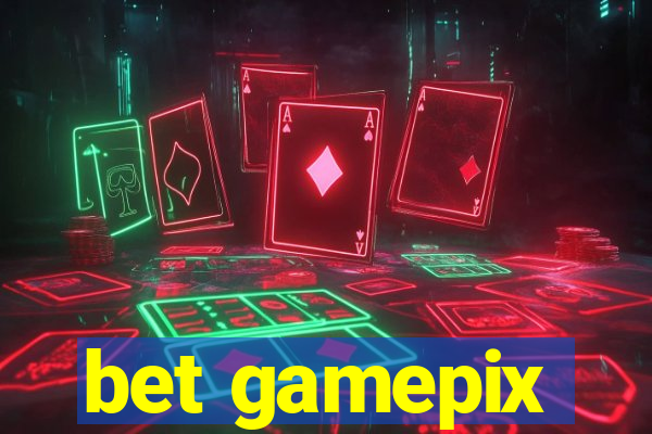 bet gamepix