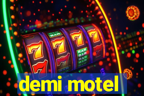 demi motel