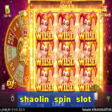 shaolin spin slot free play