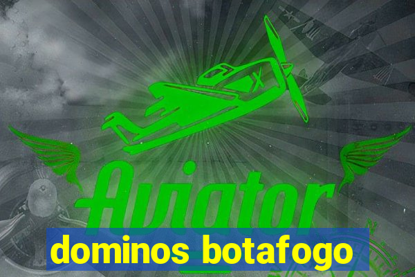 dominos botafogo