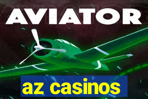 az casinos