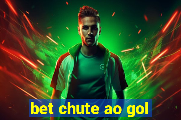 bet chute ao gol