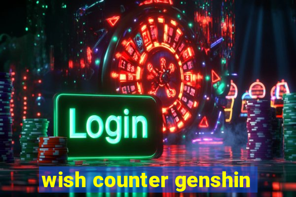 wish counter genshin